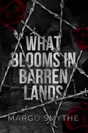 What Blooms in Barren Lands