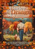 Under the Orange Sky (Hawthorne Ranch #1)