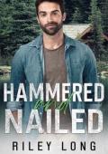Hammered and Nailed