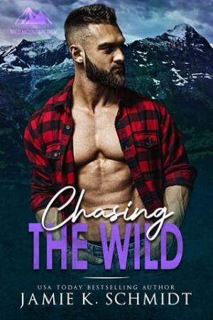 Chasing the Wild (Wild Mountain Men #2)