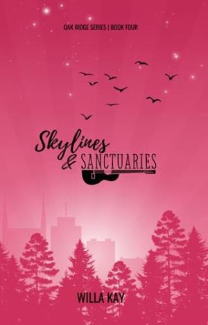 Skylines & Sanctuaries (Oak Ridge #4)