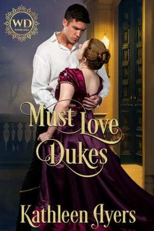 Must Love Dukes (Wayward Dukes’ Alliance #36)
