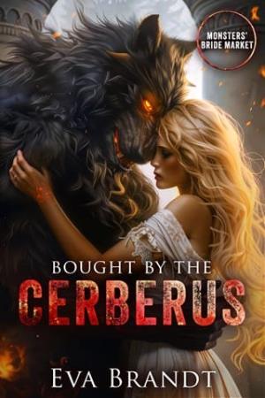 Bought By the Cerberus (Monsters’ Bride Market #3)