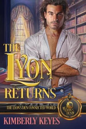 The Lyon Returns (The Lyon’s Den Connected World)