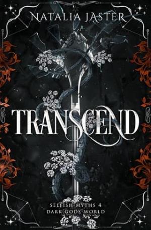 Transcend (Dark Gods: Selfish Myths #4)