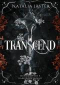 Transcend (Dark Gods: Selfish Myths #4)