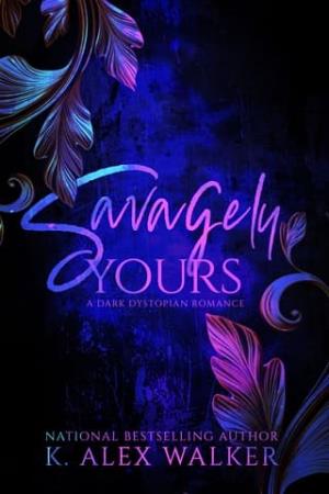 Savagely Yours (Angels & Assassins: Apocalypse #2)