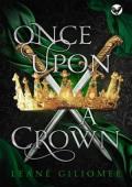 Once Upon a Crown (The Twisted Crown Trilogy #3)