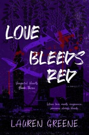 Love Bleeds Red (Vengeful Hearts #3)