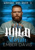 His Wild Storm (Vibrant Ink #3)