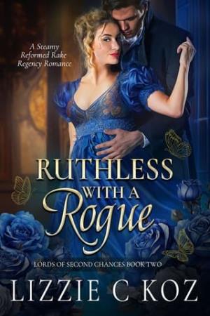 Ruthless with a Rogue (The Lords of Second Chances #2)