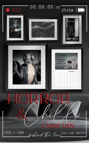 Horror and Chill (Behind The Lens #11)