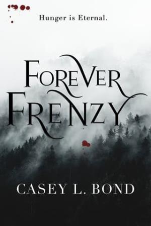 Forever Frenzy (Frenzy #6)