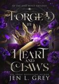 Forged By Heart and Claws (Of Fae and Wolf Trilogy #3)