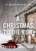 A Christmas to Die For (Holidays & Homicide #2)