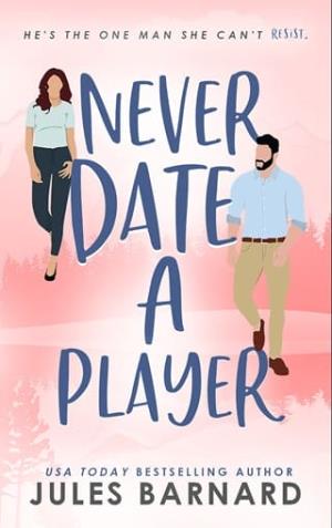 Never Date A Player (Never Date #2)