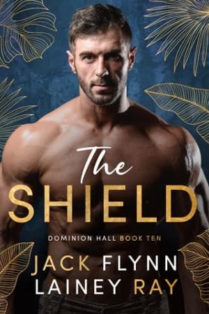 The Shield (Dominion Hall #10)