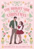 The Bright Side of Christmas (Holly Ridge #1)