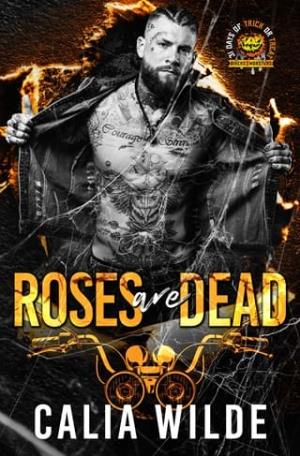 Roses Are Dead (Skilletsville Destroyers MC #3)