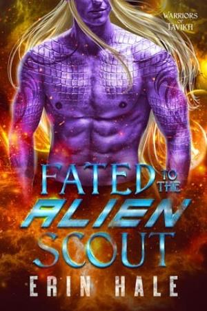 Fated to the Alien Scout (Warriors of Tavikh #8)