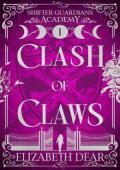 Clash of Claws (Shifter Guardians Academy #1)