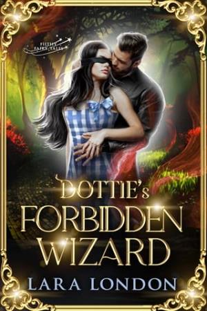 Dottie’s Forbidden Wizard (Filthy Fairy-tales #6)