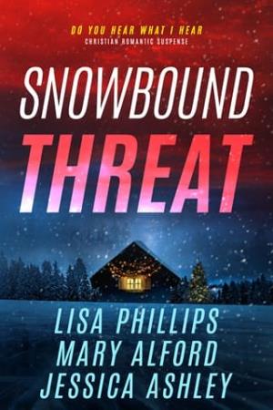 Snowbound Threat (Do You Hear What I Hear #1)