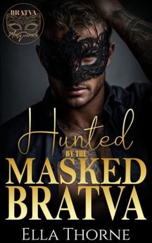 Hunted By the Masked BRATVA (The BRATVA Masquerade #4)