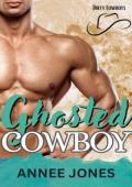 Ghosted Cowboy (Dirty Cowboys #11)