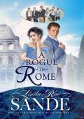 A Rogue in Rome (The Grand Tours of the Aristocracy #4)