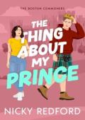 The Thing About My Prince (The Boston Commoners #3)