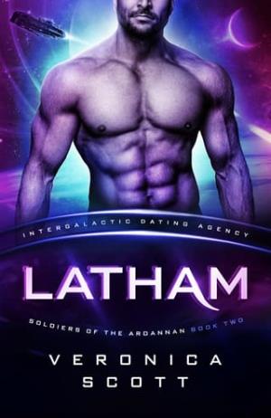 Latham (Soldiers of the Ardannan #2)