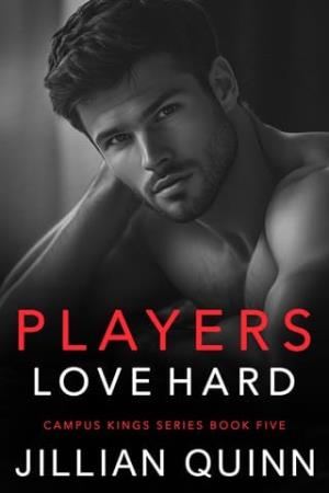 Players Love Hard (Campus Kings #5)
