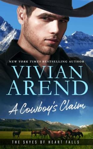 A Cowboy’s Claim (The Skyes of Heart Falls #3)