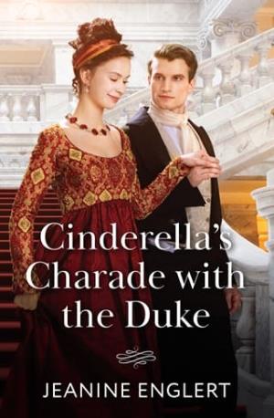 Cinderella’s Charade With the Duke (Regency Fairytales #1)