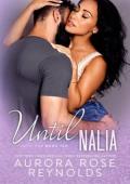 Until Nalia (Until Her #10)