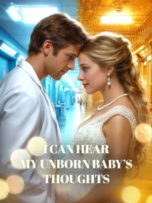I Can Hear My Unborn Baby’s Thoughts