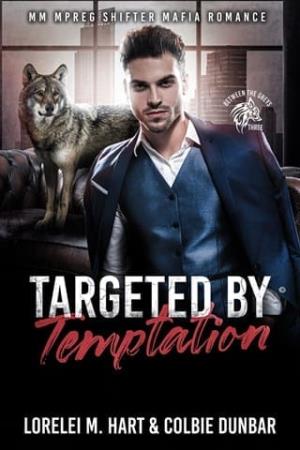 Targeted By Temptation (Between The Greys #3)
