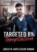 Targeted By Temptation (Between The Greys #3)