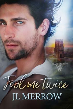 Fool Me Twice (Glastonbury Tales #2)