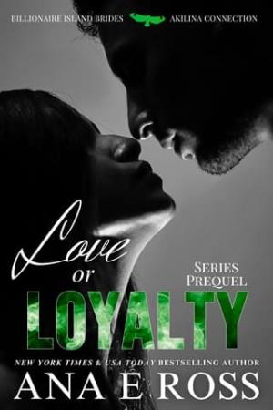 Love or Loyalty (Billionaire Island Brides)