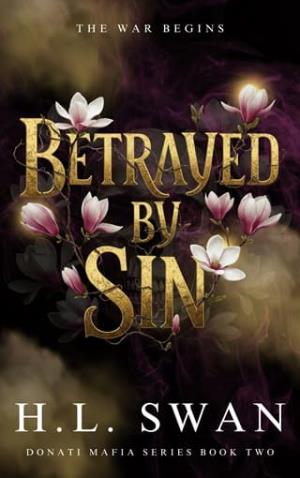 Betrayed By Sin (The Donati Mafia #2)