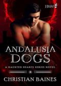 Andalusia Dogs (Haunted Hearts: Season of the Witch #10)