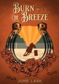 Burn the Breeze (Thornbrush Ranch #2)