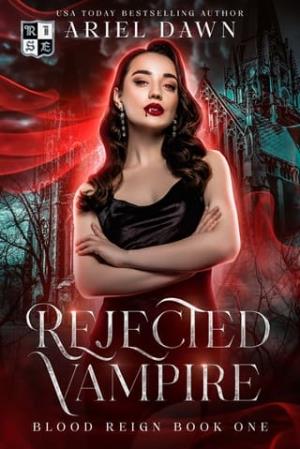 Rejected Vampire (Blood Reign #1)
