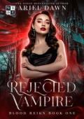 Rejected Vampire (Blood Reign #1)