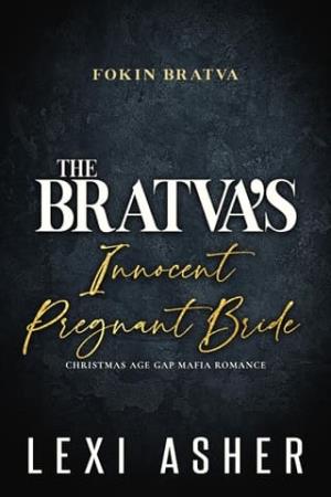 The Bratva’s Innocent Pregnant Bride (Fokin Bratva #11)