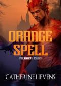 Orange Spell (Eiloren Clan #4)