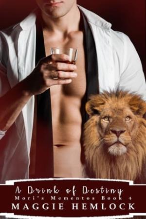 A Drink of Destiny (Mori’s Mementos #4)