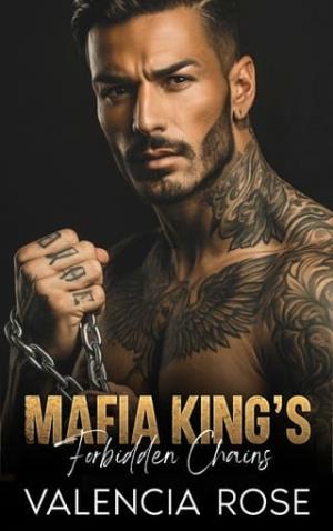 Mafia King’s Forbidden Chains (Savage Mafia Empire #1)